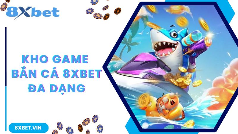 Đa dạng nhiều tựa game hot